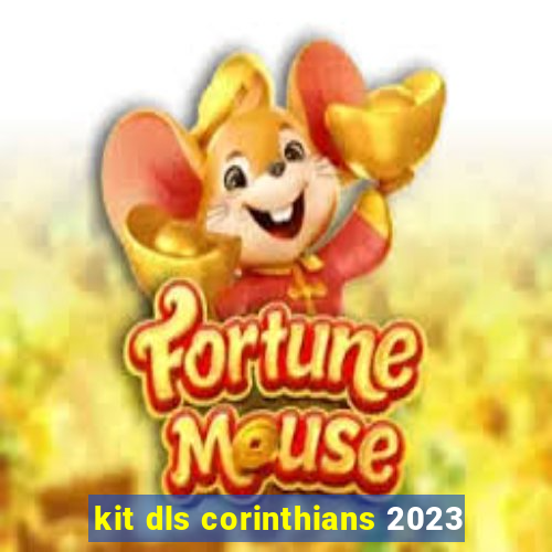 kit dls corinthians 2023